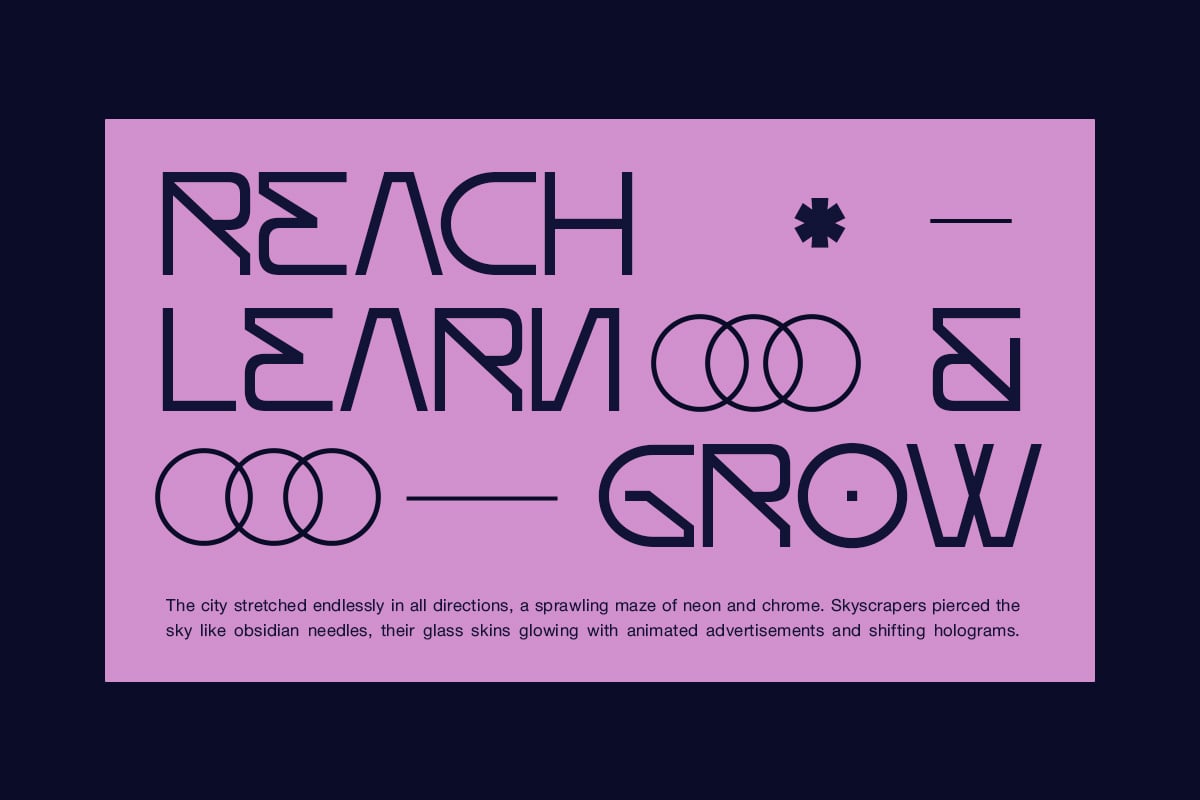 Geometric sans font poster with "Reach Learn Grow" on hot pink background, sci-fi copy below