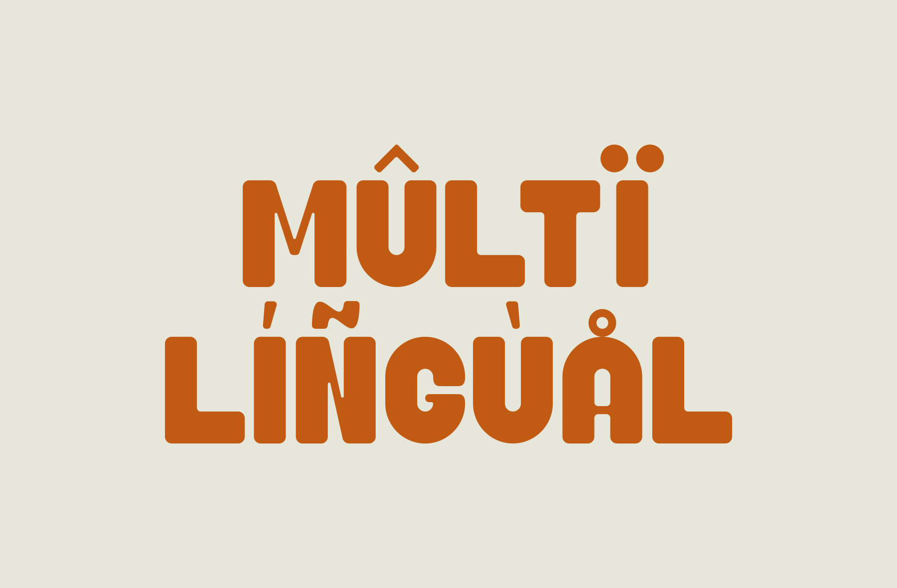 Bold orange sans serif type reading "Multi Lingual" with house icon on cream background