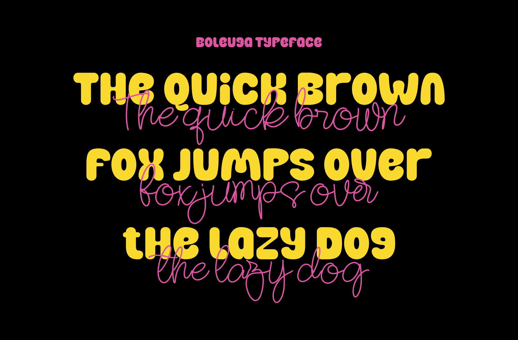 Boleusa typeface with bold yellow letters plus pink script overlay on black background