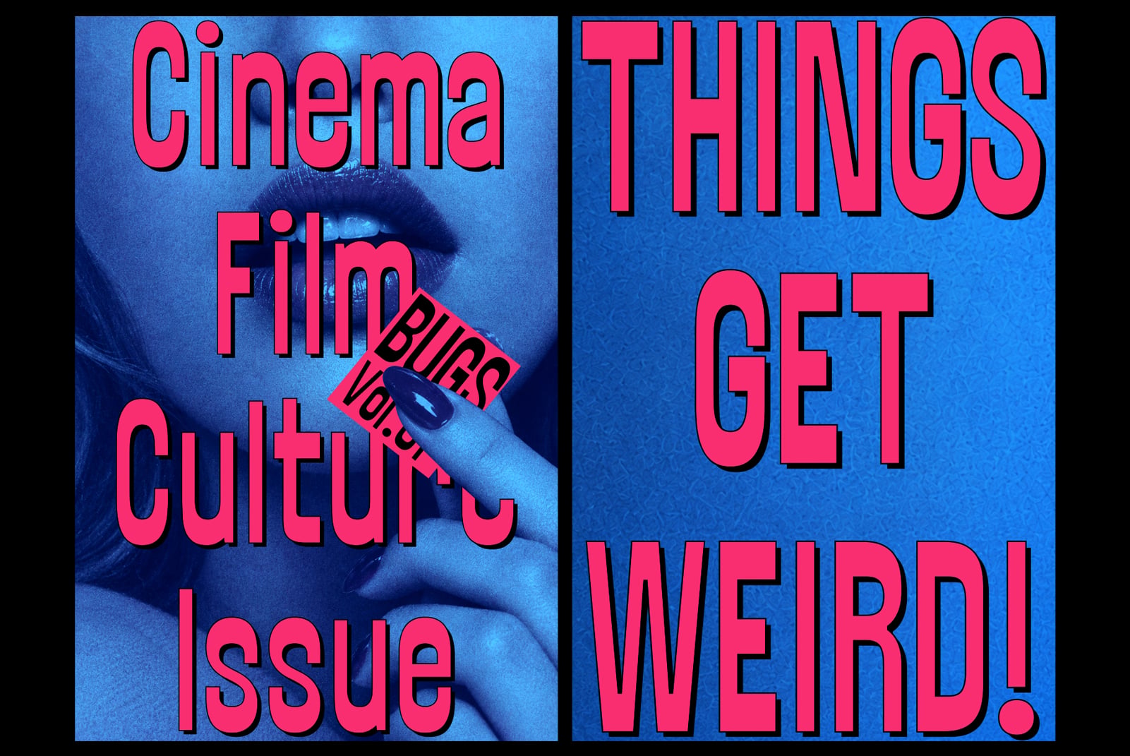 Neon pink bold text on moody blue cinema stills with "Bugs Nope" diagonal stamp overlay