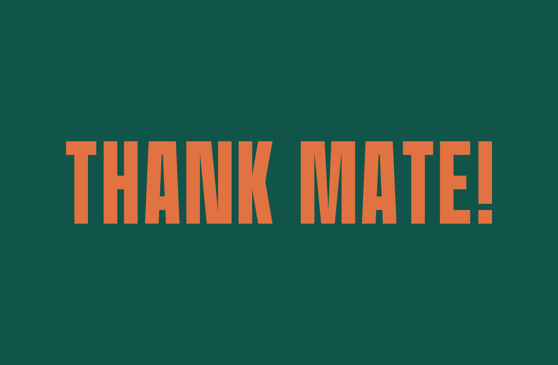 Bold orange "Thank Mate" text on teal background, retro style greeting card design