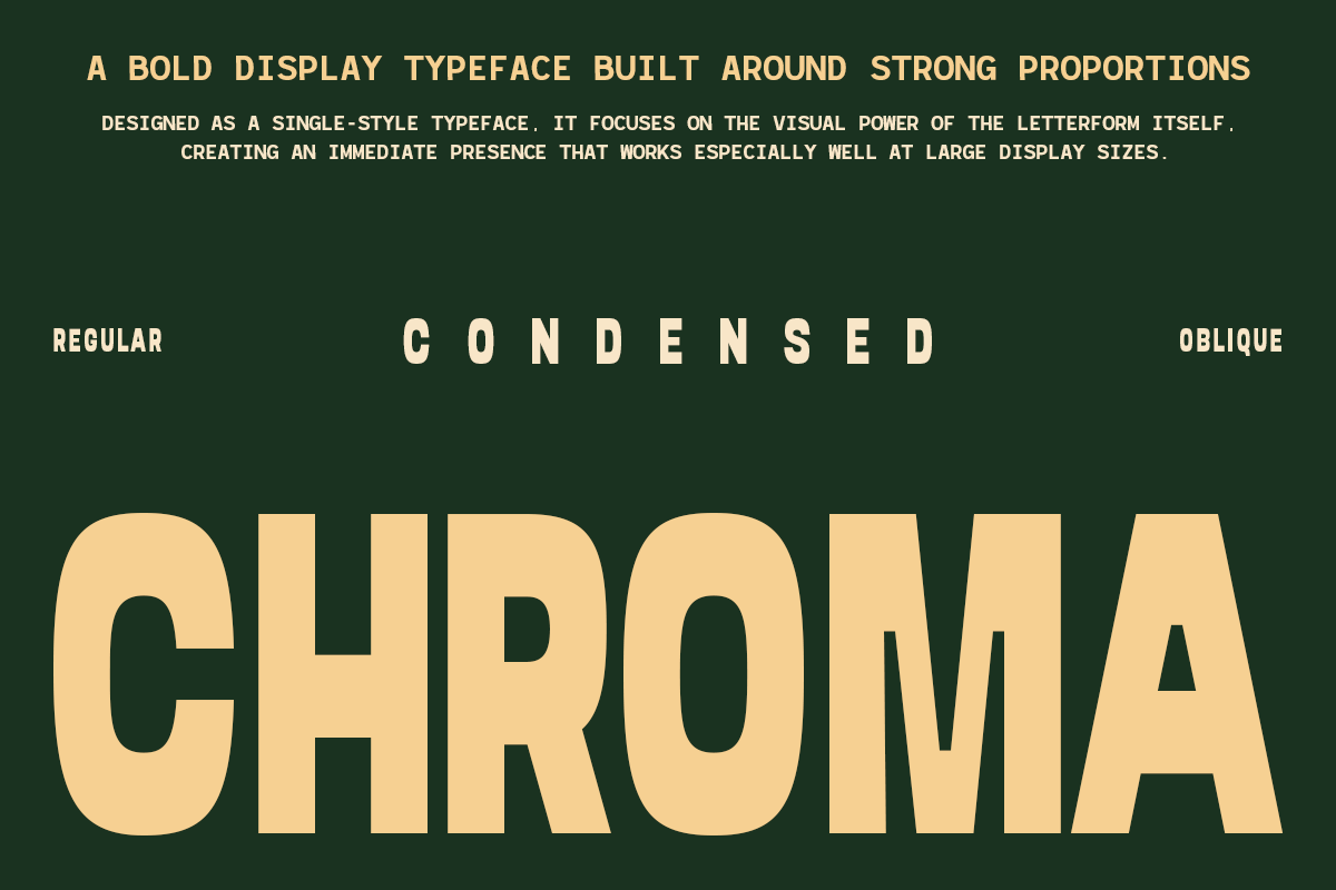 Chroma display typeface in cream with regular plus oblique styles on deep green background