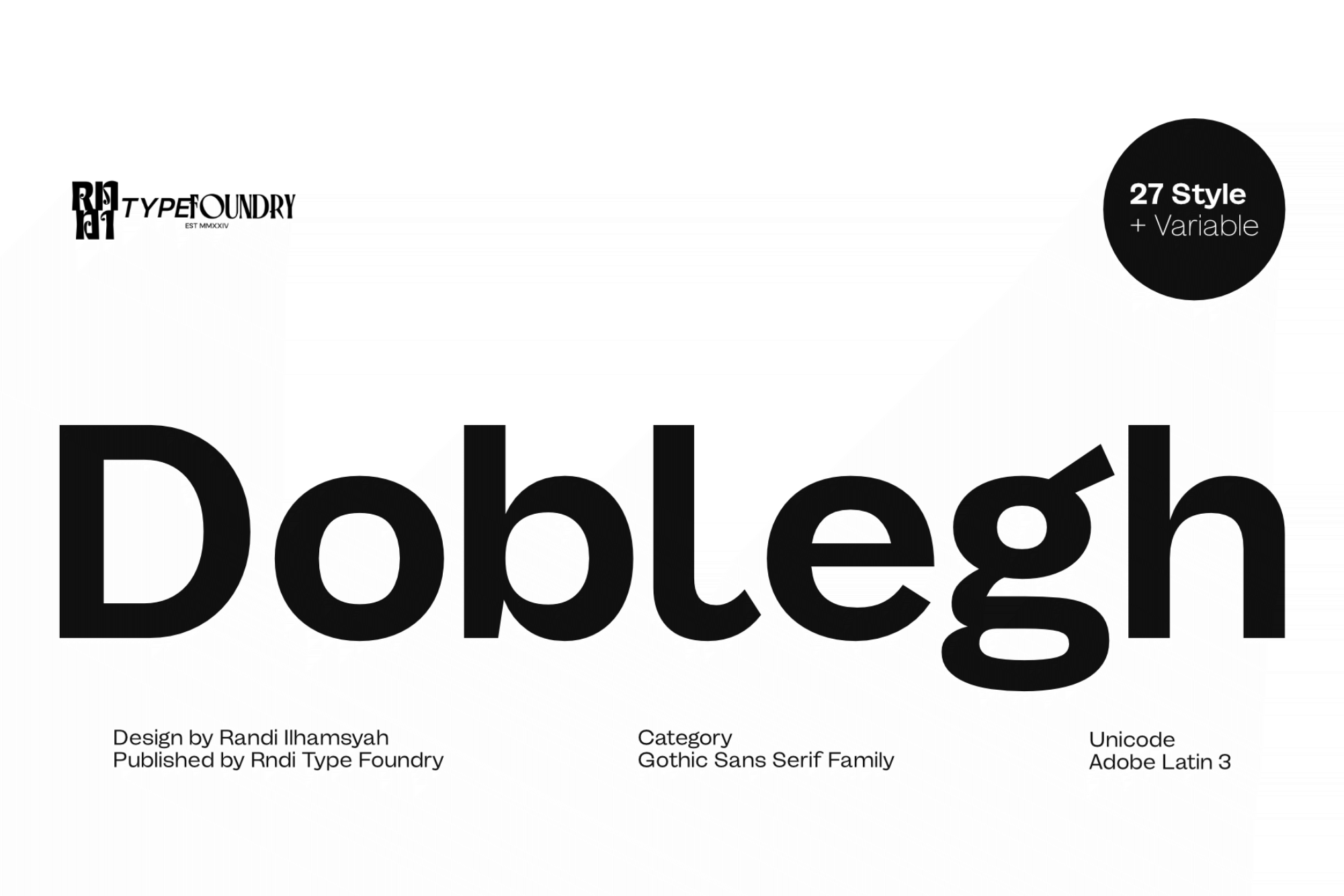 Doblegh gothic sans serif font family with 27 styles, designed by Randi Ilhamsyah