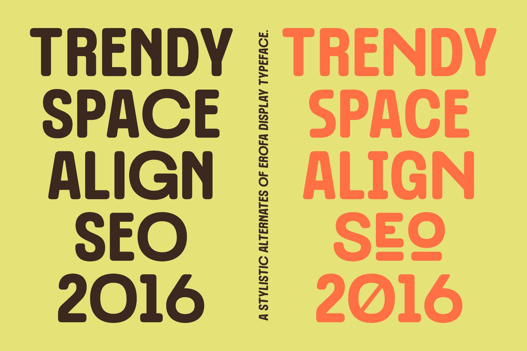 Bold display typeface showing trendy space align SEO 2016 in dark brown plus coral on yellow