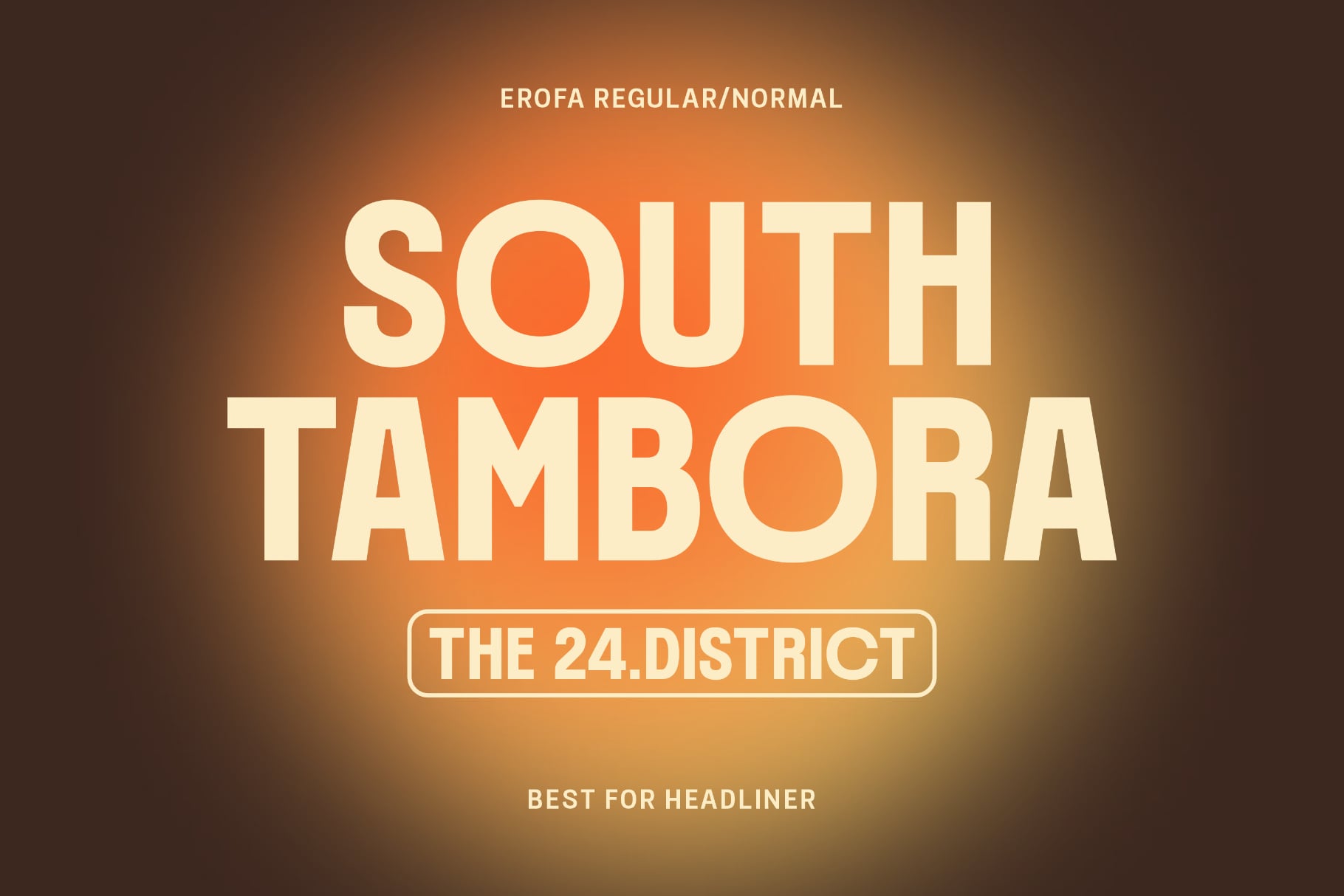 Erofa Regular font displaying South Tambora headline with warm orange gradient background