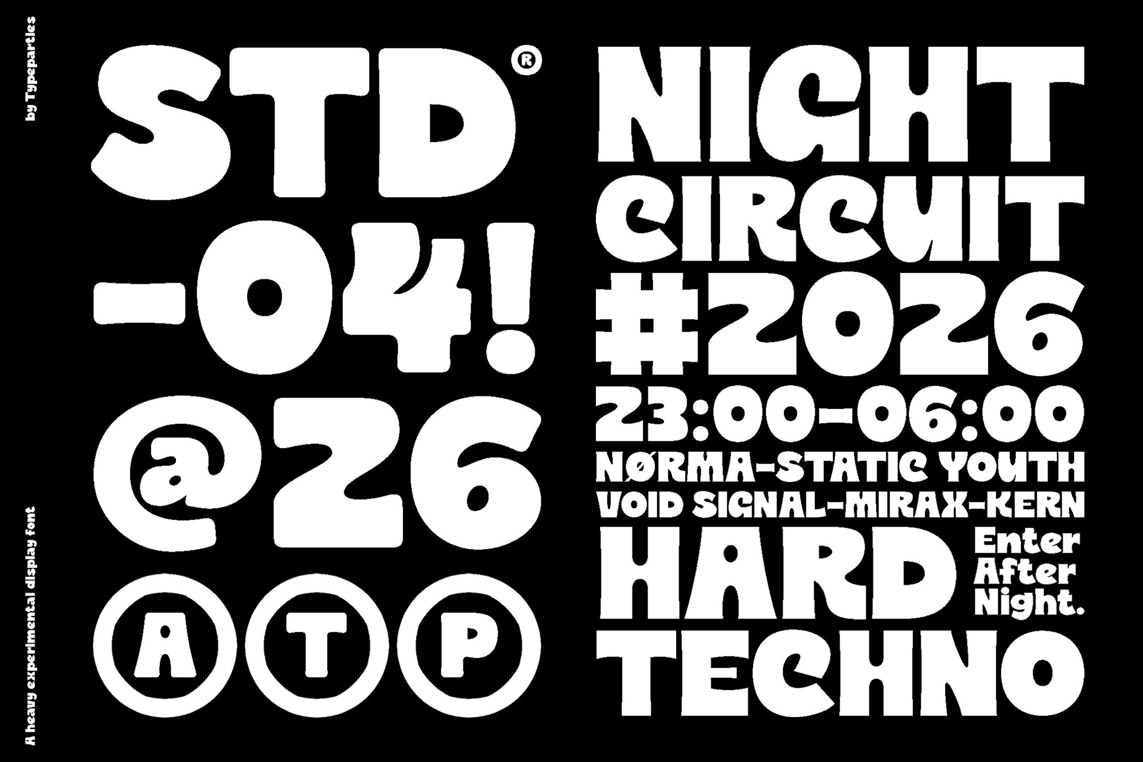 Bold techno event poster with chunky sans serif type on black background for rave night
