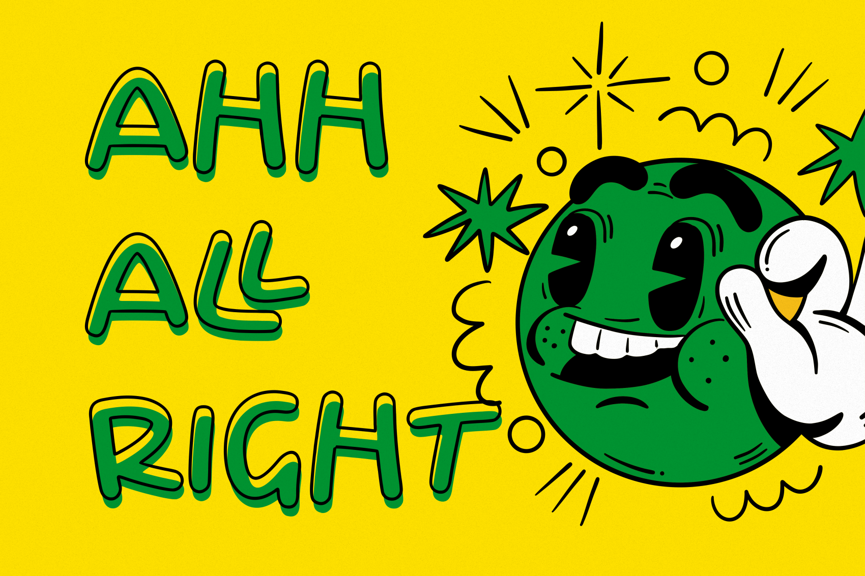 Bright yellow background with bold green outlined text reading "AHH AL RIGHT" on left, cheerful green cartoon character with big eyes giving thumbs up on right with sparkles