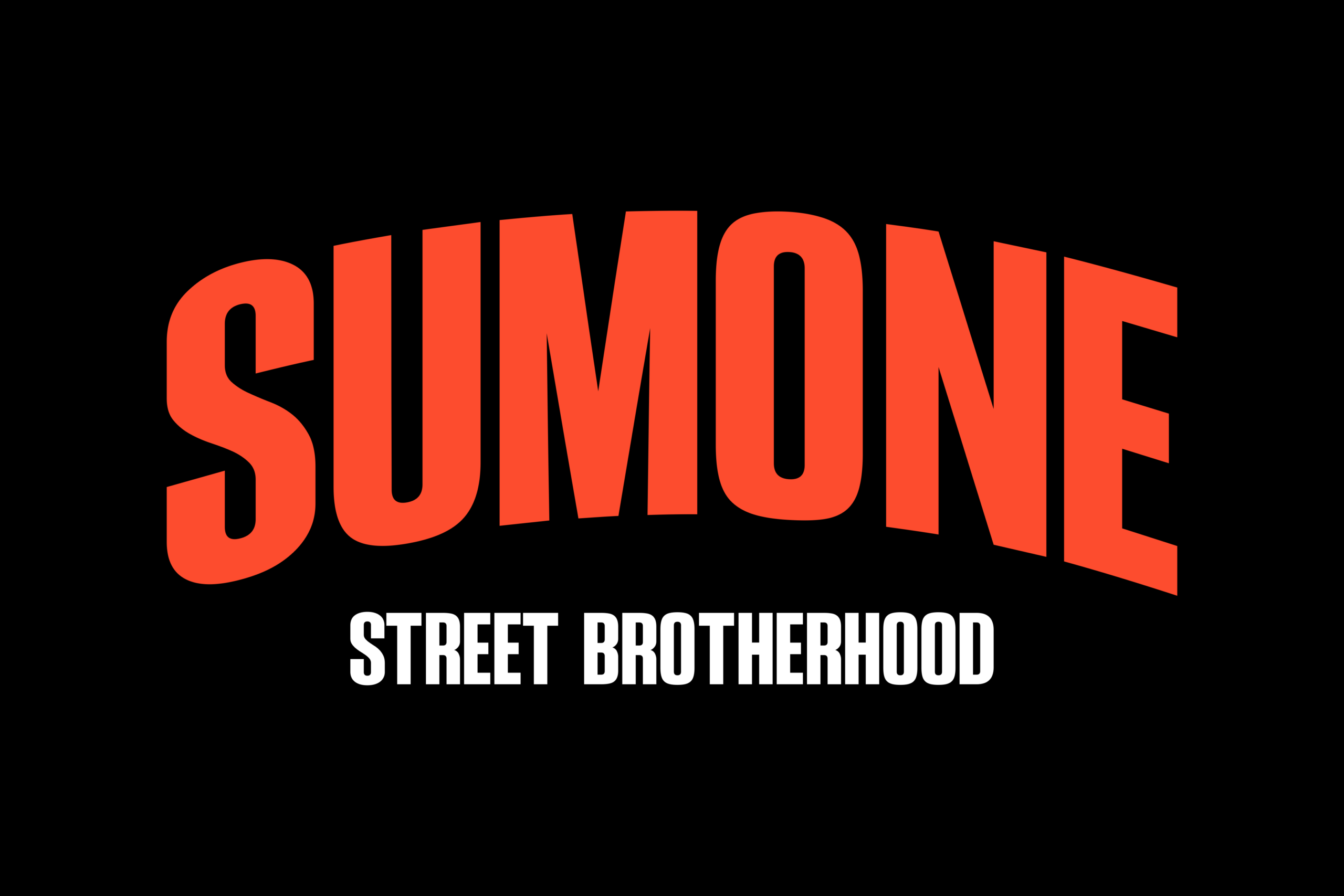 Bold red "SUMONE" text with "STREET BROTHERHOOD" tagline on black background