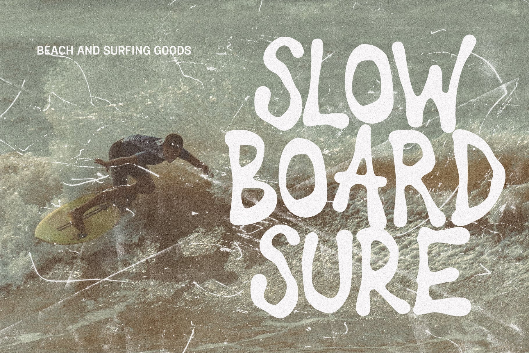 Vintage surfer riding wave with "Slow Board Sore" text overlay on weathered green background