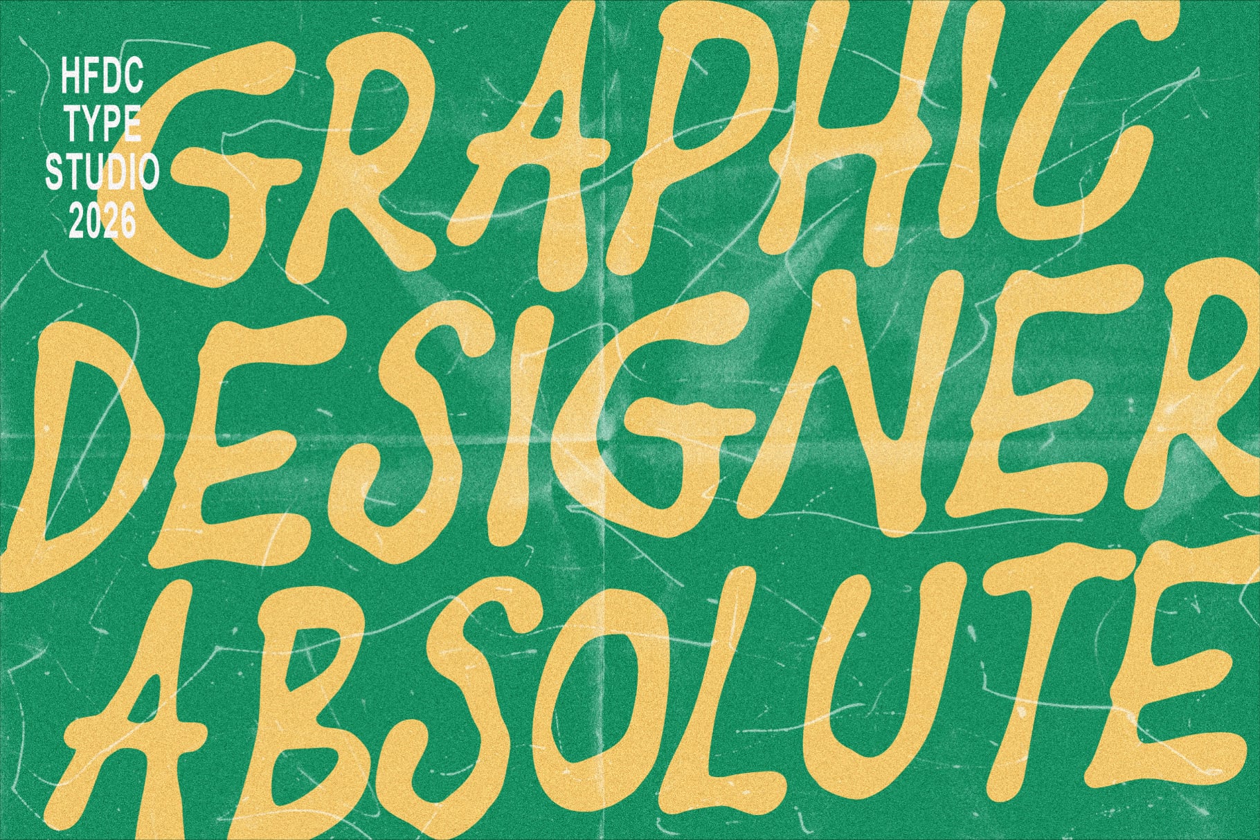 Retro poster with bold yellow letters spelling "GRAPHIC DESIGNER ABSOLUTE" on weathered green background