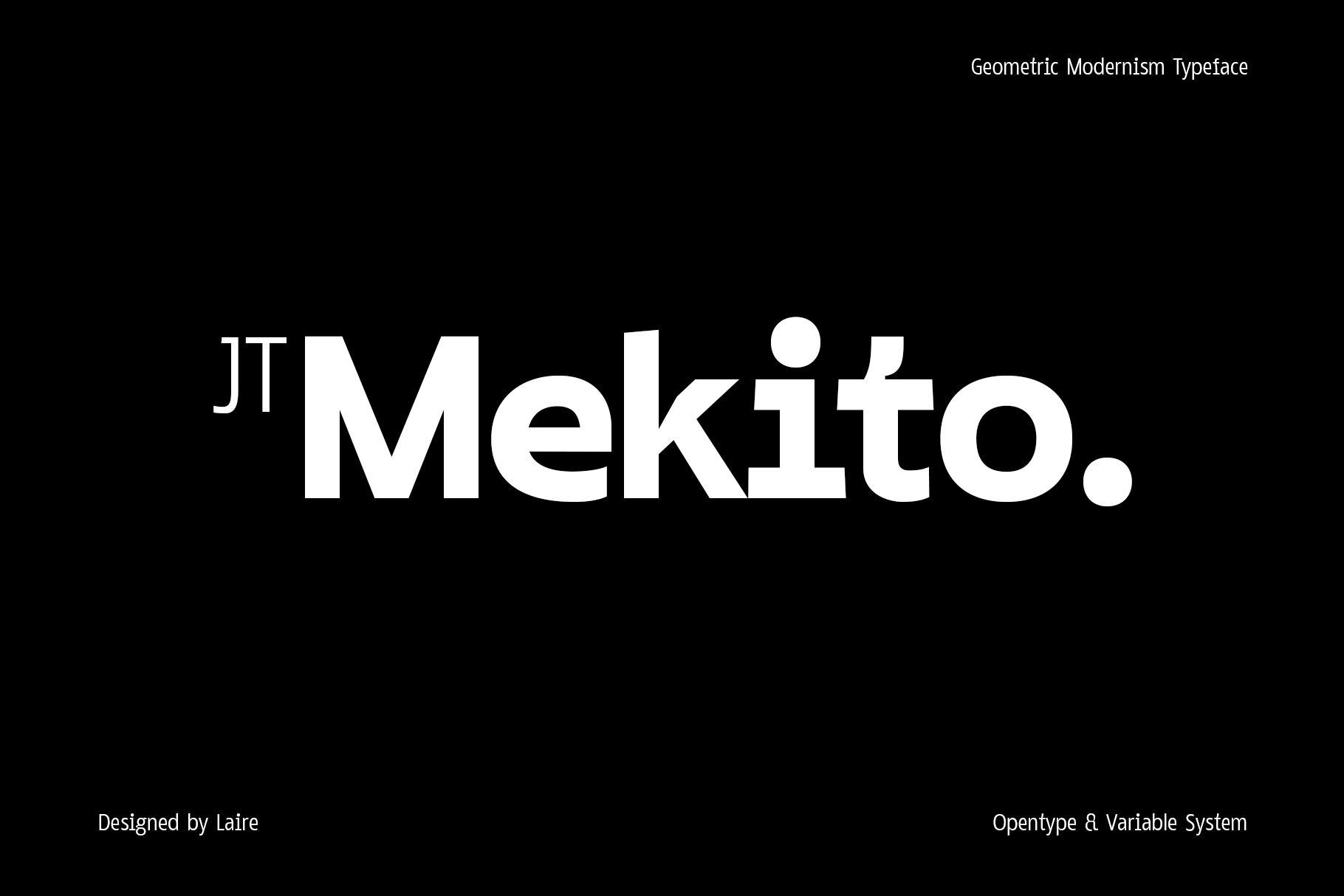 JT Mekito geometric modernism typeface on black background