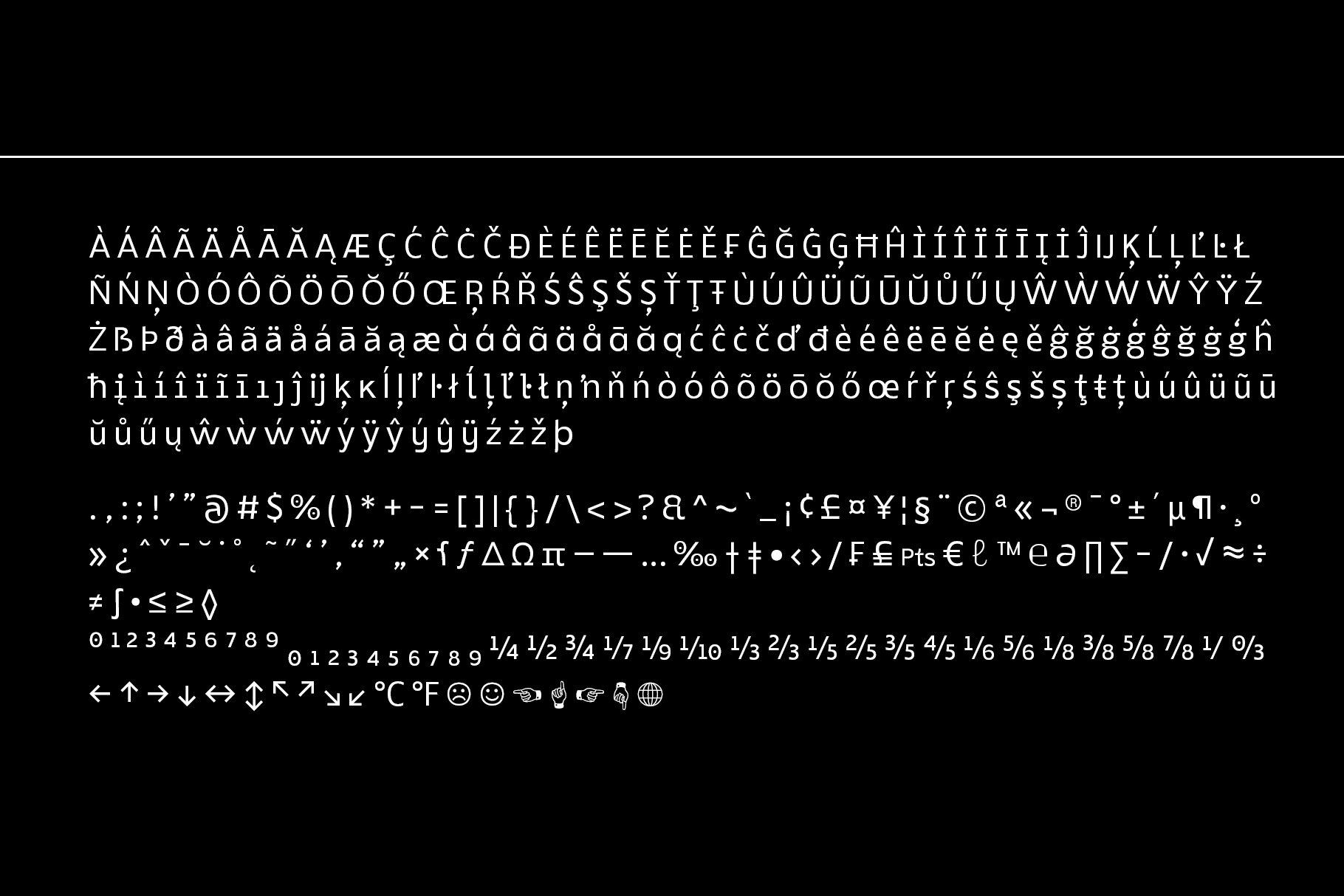 Complete font character set display with international accents, symbols, fractions, arrows on black