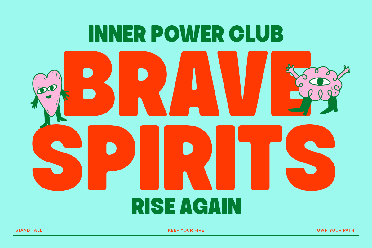 Bright mint background with bold red "BRAVE SPIRITS" text, quirky pink cartoon characters with big eyes, motivational taglines below