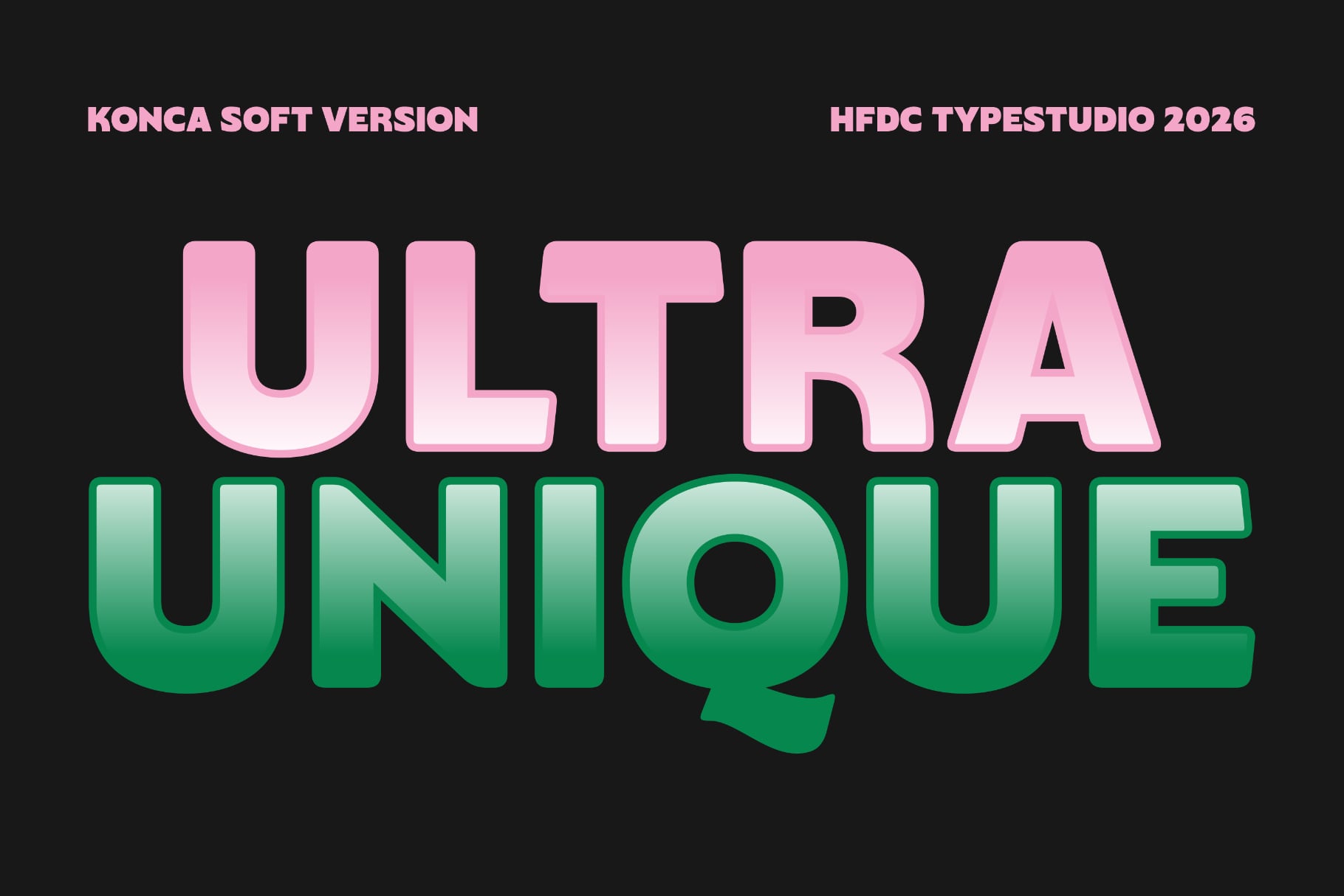 Bold gradient text effect showing "ULTRA UNIQUE" in pink to green on dark background