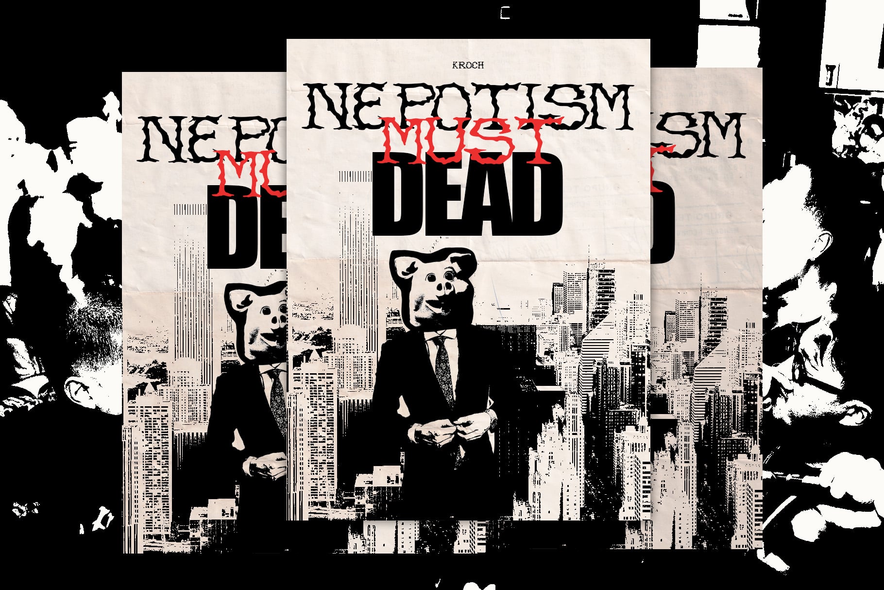 Kroch Nepotism poster mockup with pig-headed figure in suit over gritty cityscape