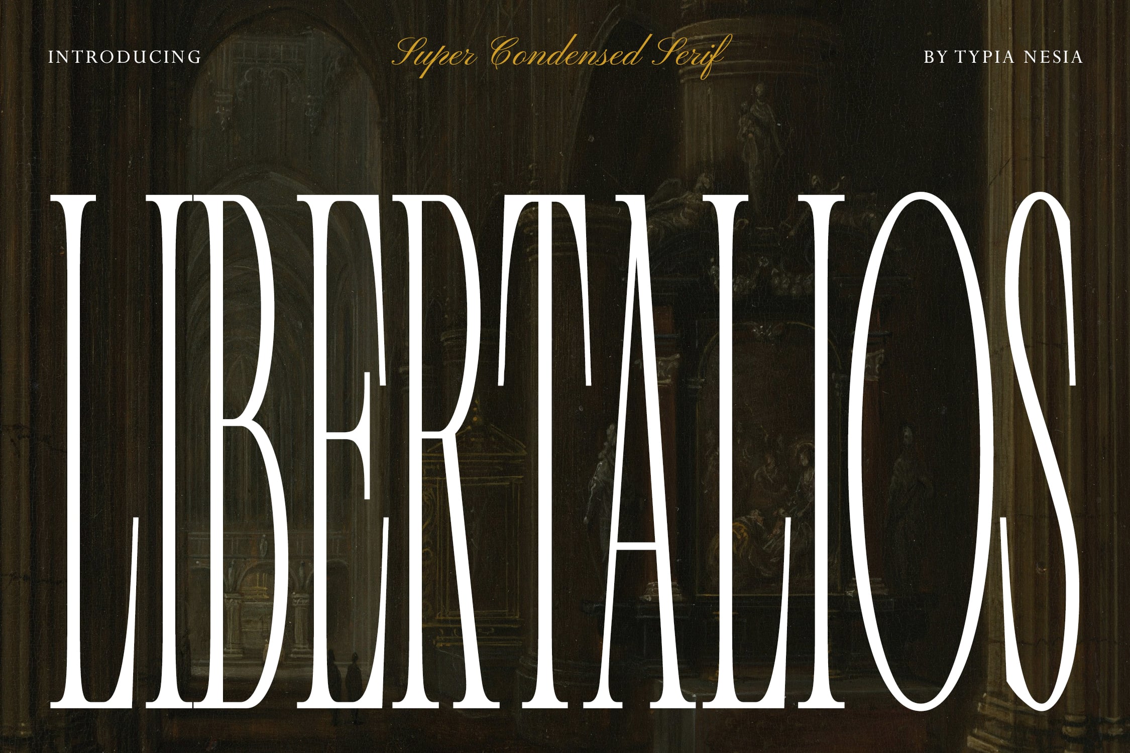 Super Condensed Serif font display with ornate architectural backdrop by Typia Nesia