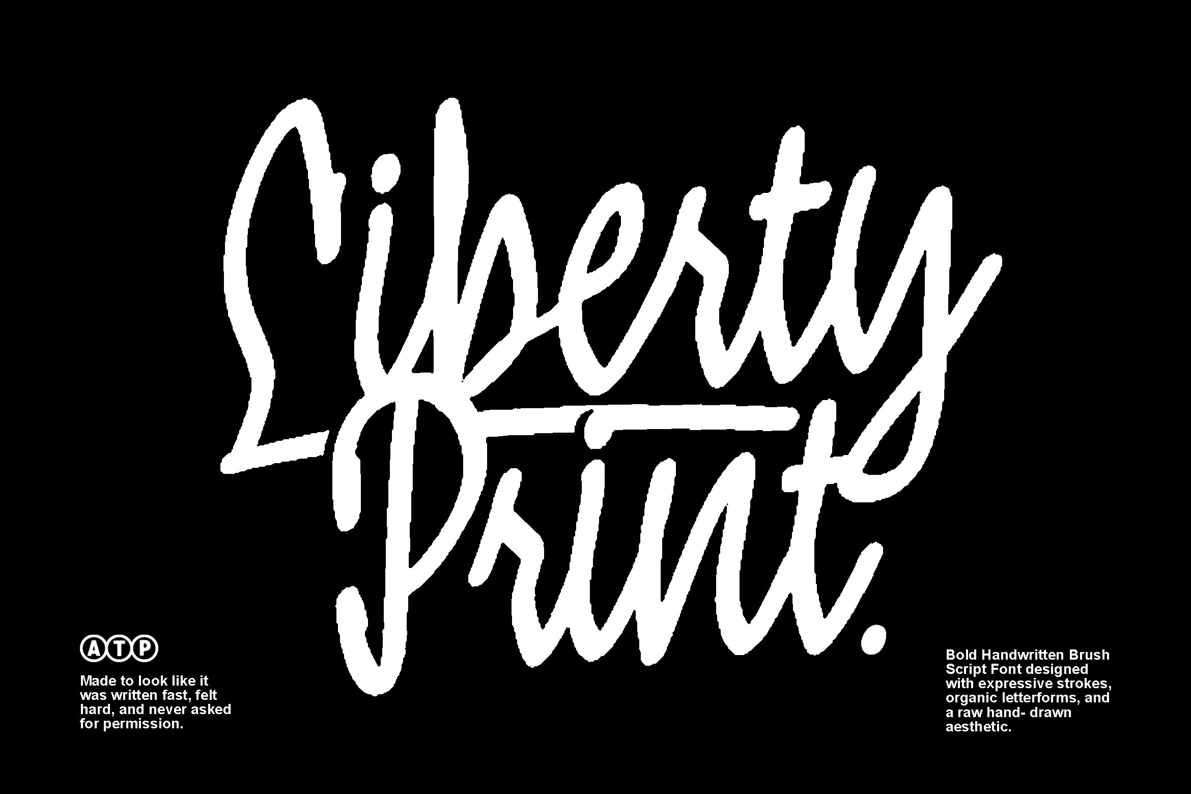 Libertyprint bold handwritten script font with organic strokes on black background