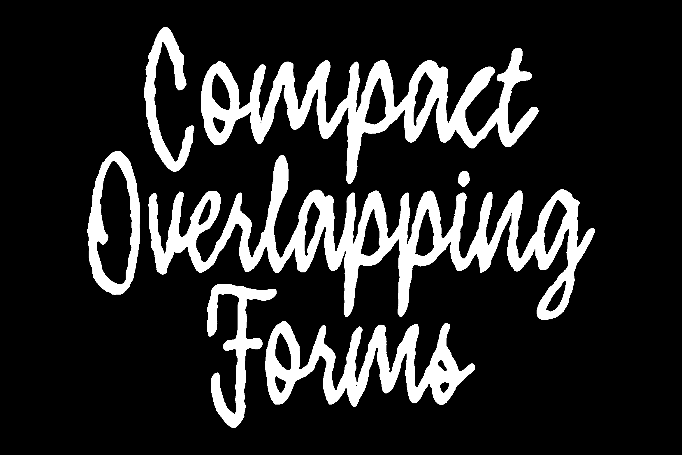 Compact Overlapping Forms font with rough hand drawn script style on black background