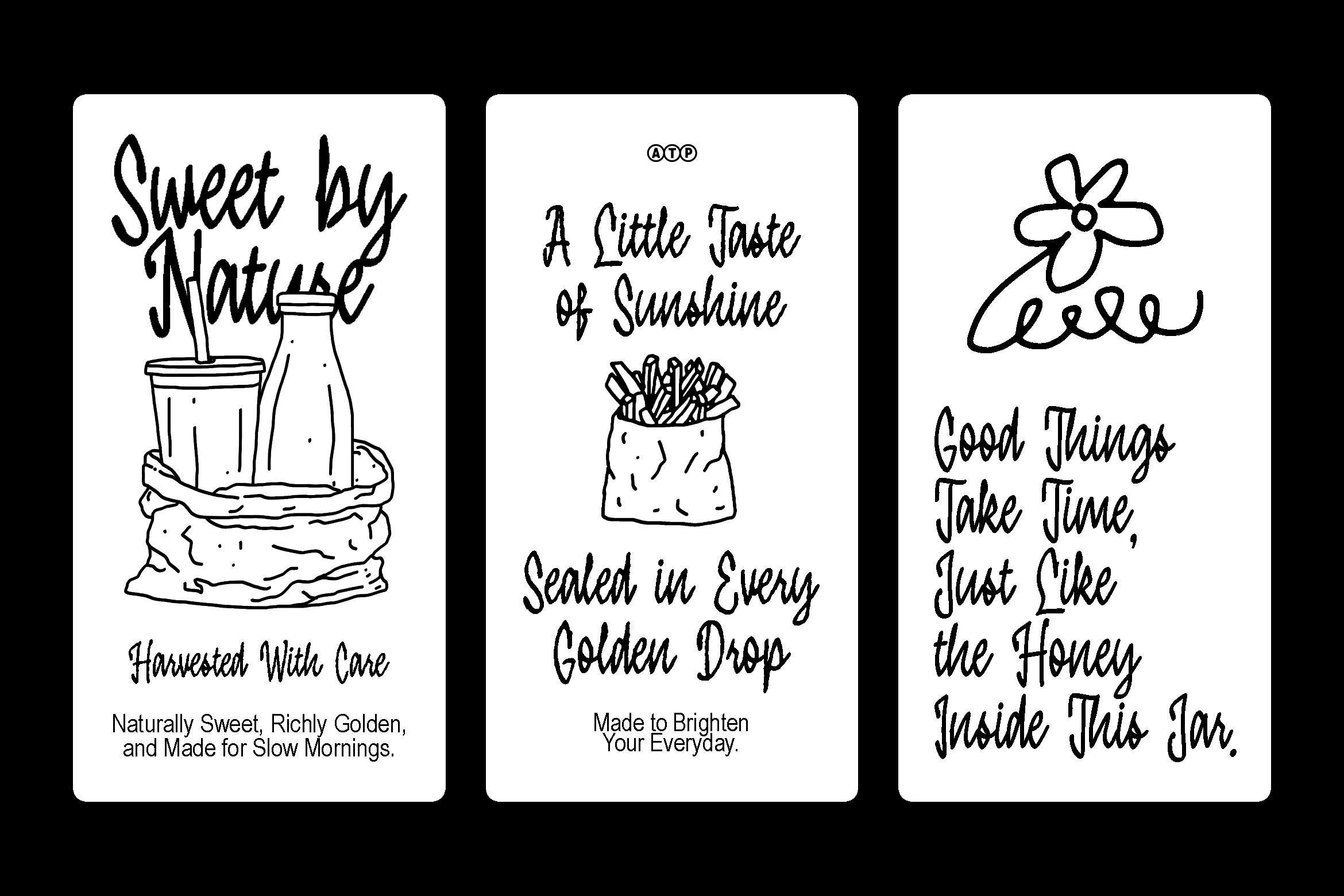 Three hand-drawn label designs with script lettering, plants, jars, natural quotes about honey, sunshine, good things
