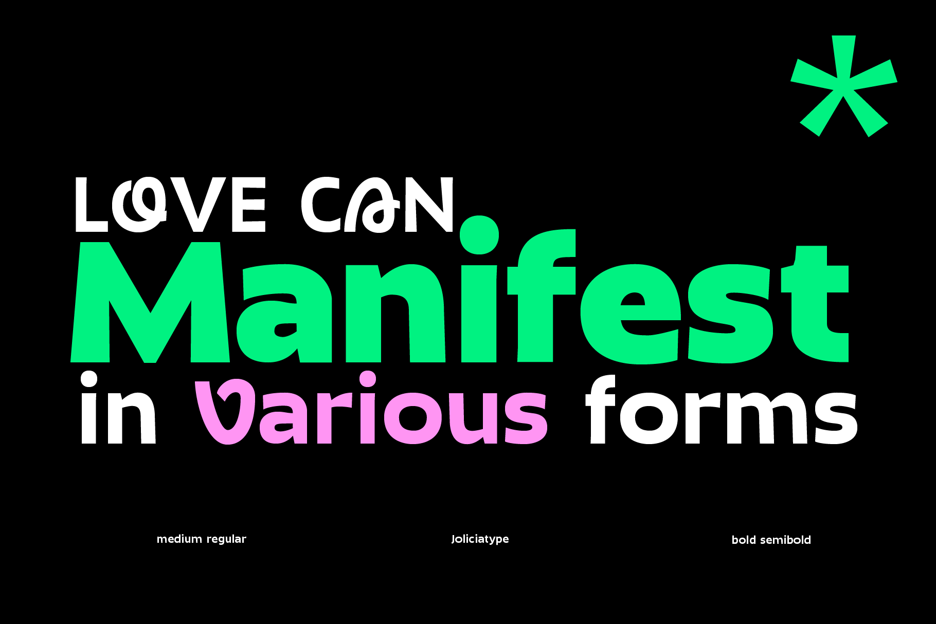 Love Can Manifest in Various Forms font family with neon green, pink, white text on black