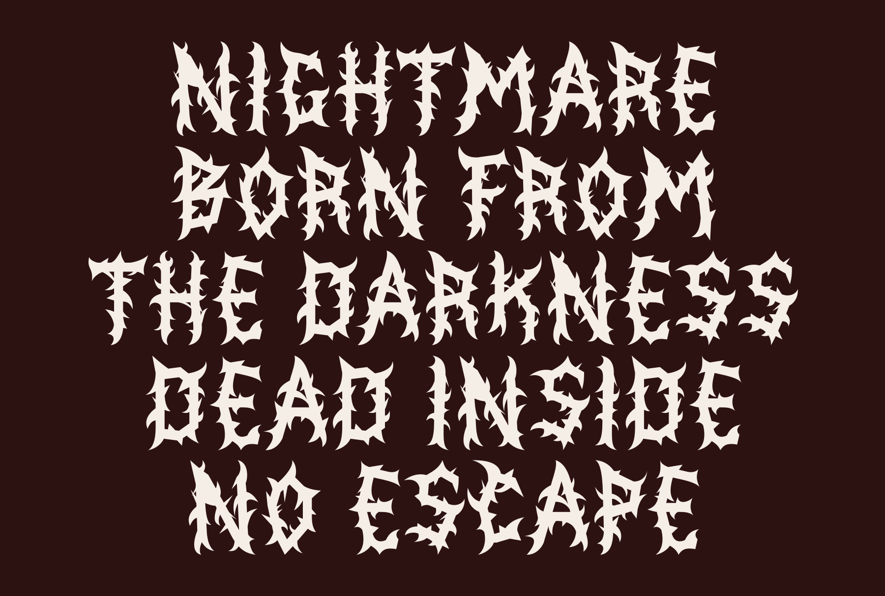 Nightmbare born from darkness metal font with jagged edges on deep brown background
