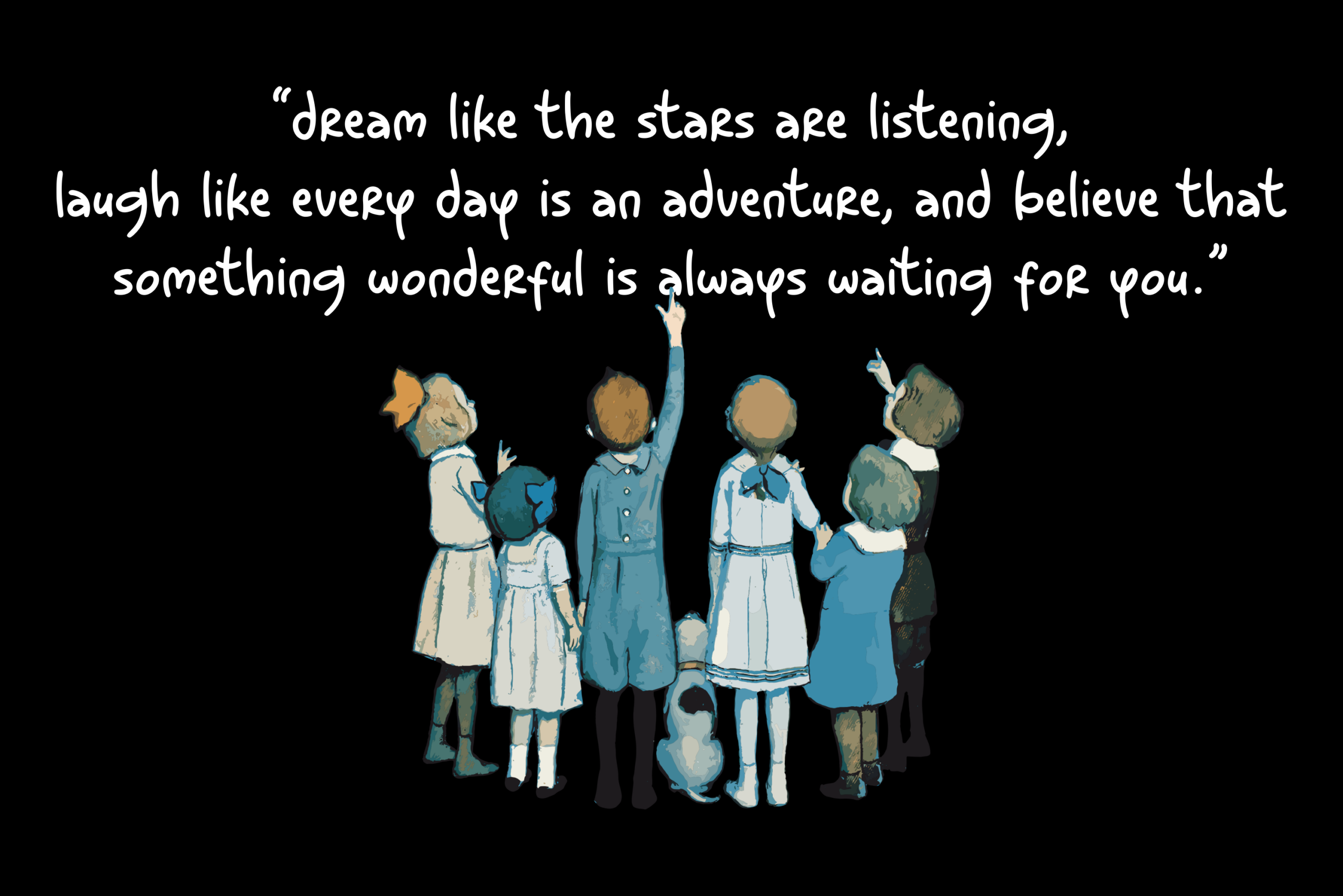 Group of kids in blue tones gazing up at stars with inspirational quote overlay