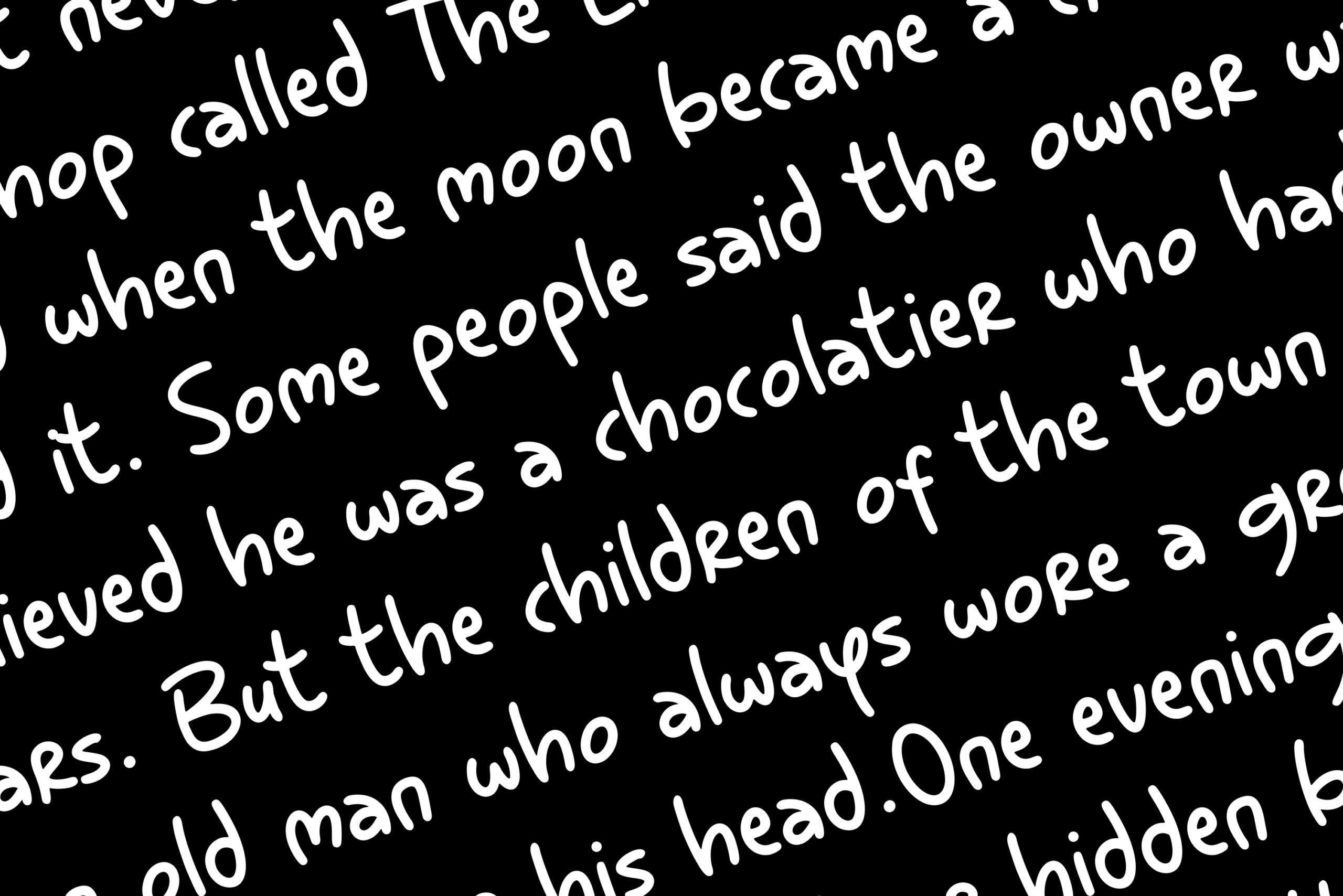 White handwritten text overlapping on black background with storytelling fragments