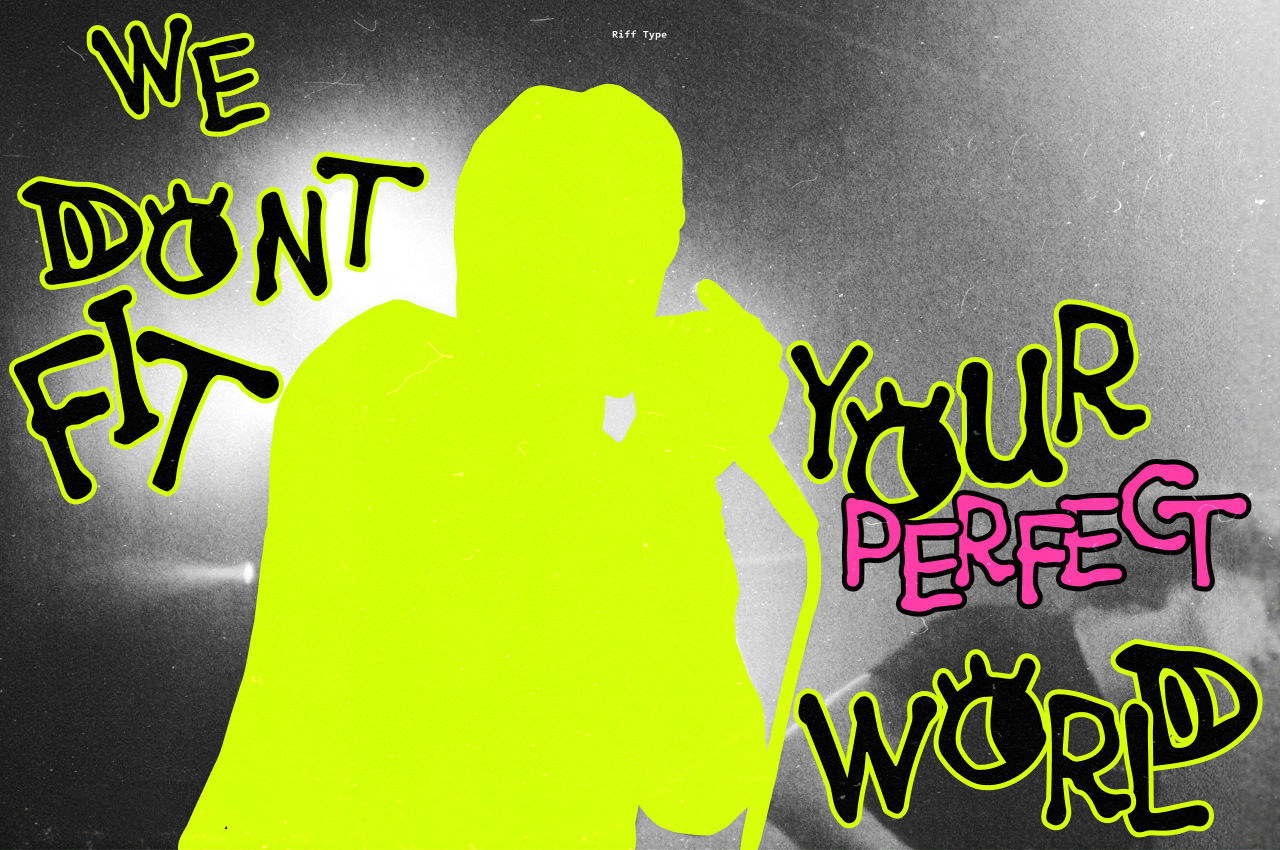 Neon yellow silhouette with bold outlined text saying we don't fit your perfect word on grungy background