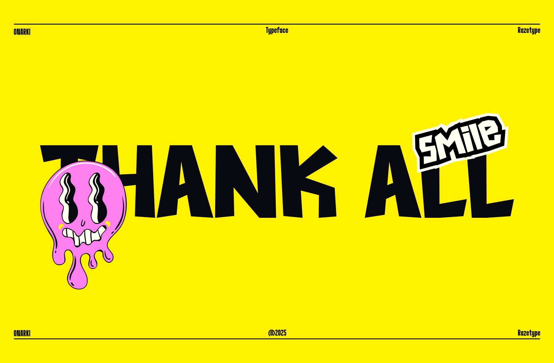 Bright yellow background with bold black "THANK ALL" text, pink melting smiley face character on left, small "SMILE" badge top right