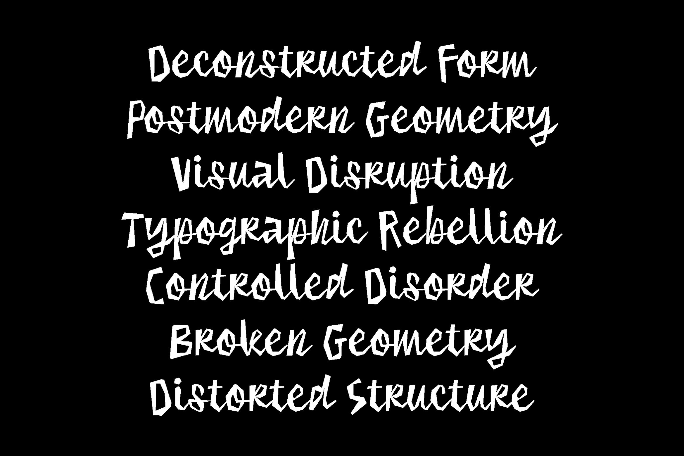 Messy handwritten font with chaotic line breaks on black background