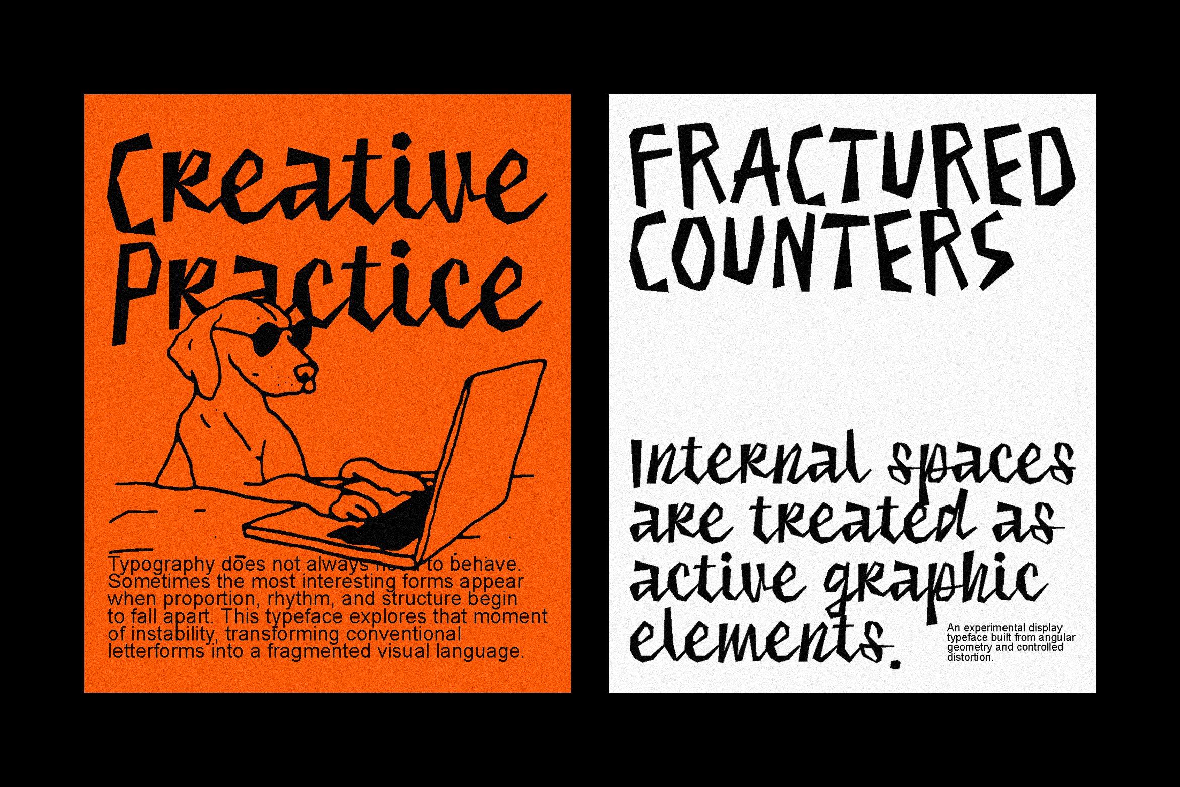 Two experimental typeface posters with broken letters, one orange with a dog at laptop, one cream white