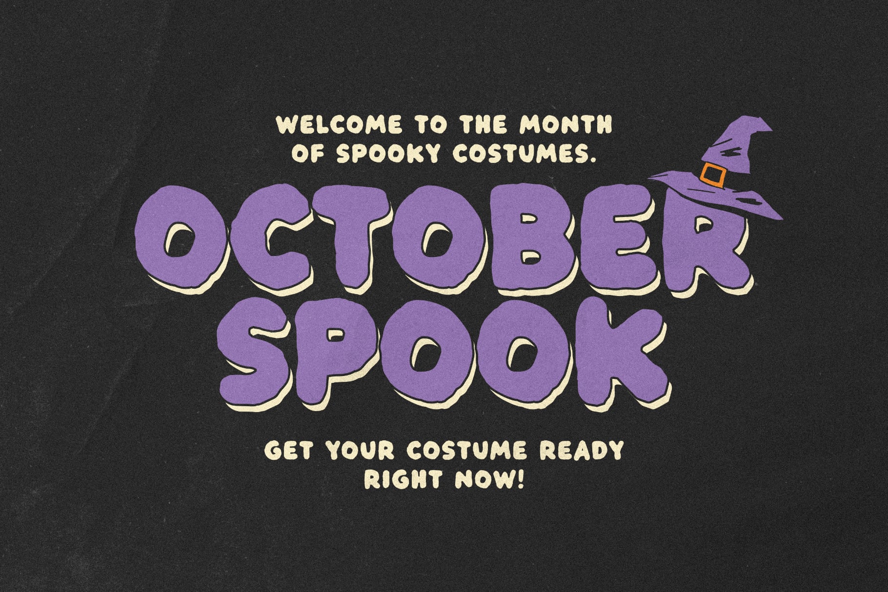 October spook promotional graphic with purple puffy lettering, witch hat, on dark textured background