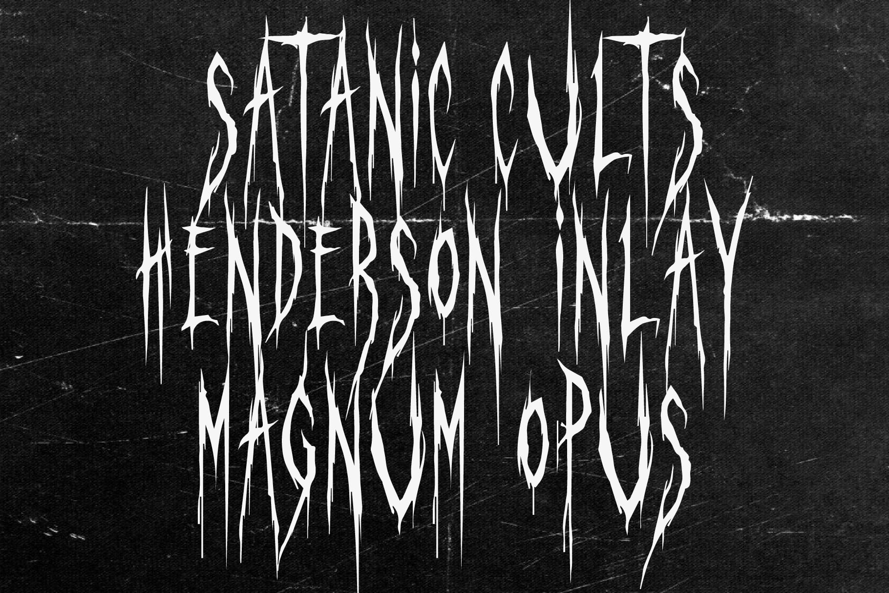 Satanic Cults Henderson Intay Magnum Opus distressed metal lettering on dark grunge texture