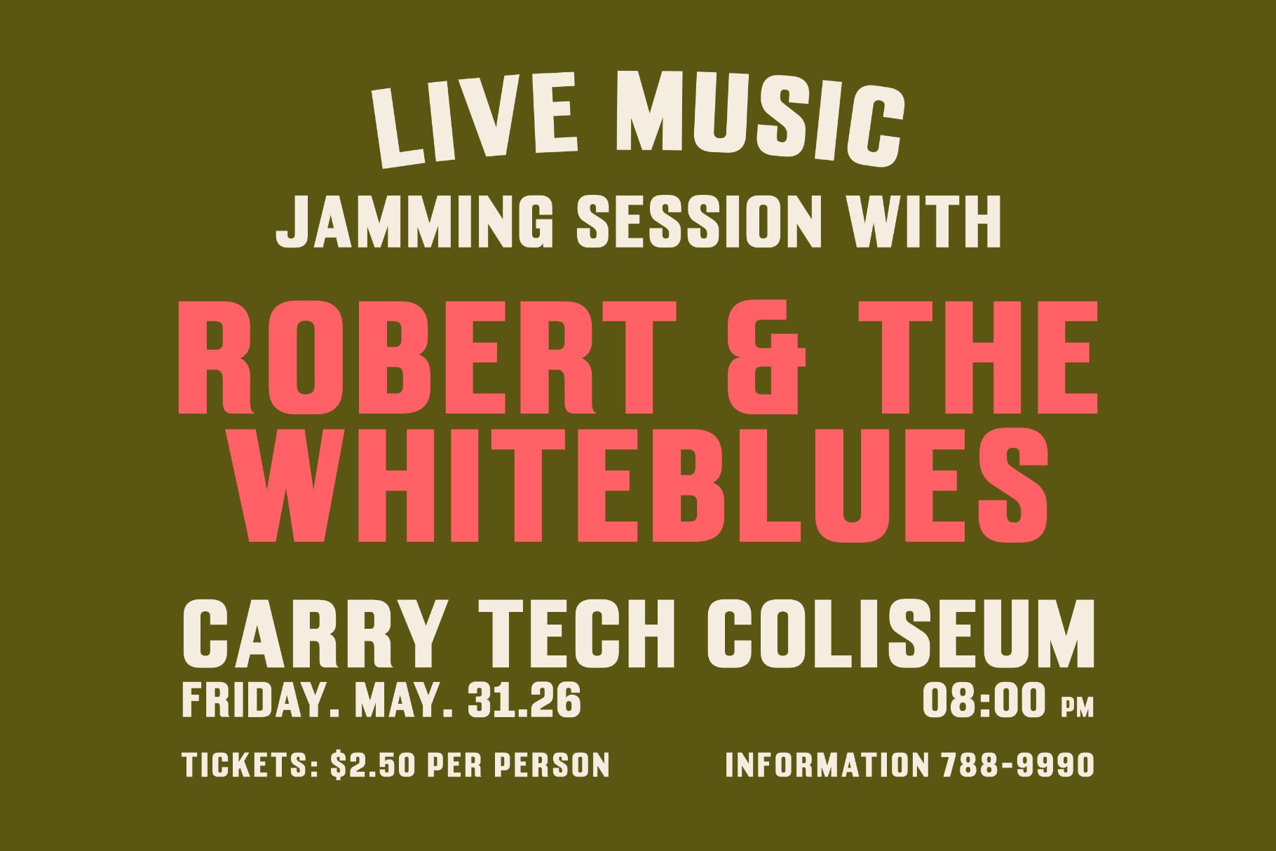 Bold vintage concert poster with olive background, cream type, bright coral band name announcing live music jamming session at Carry Tech Coliseum