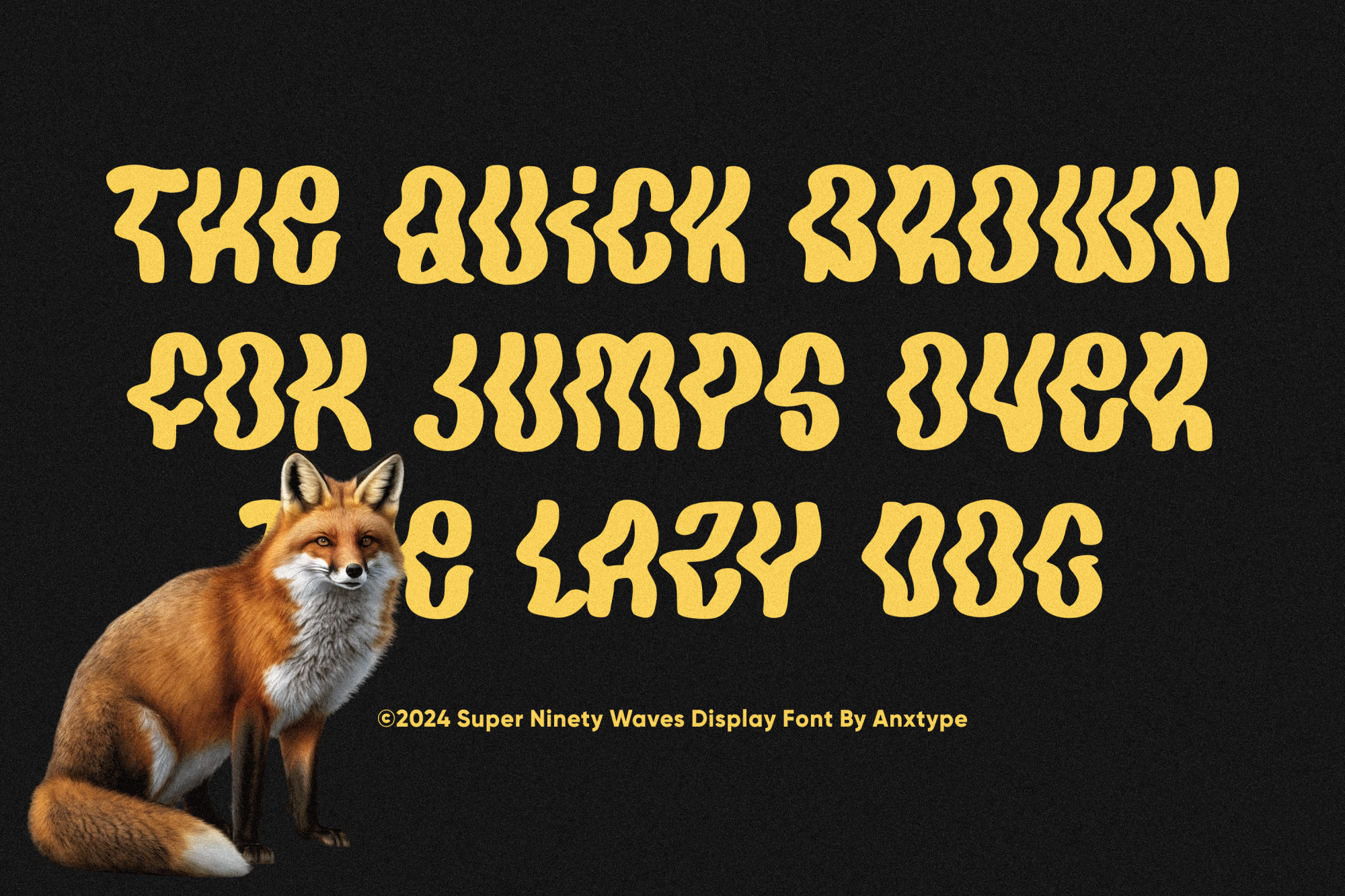 Super Ninety Waves display font in bold yellow with wavy letters on black background, fox sitting left