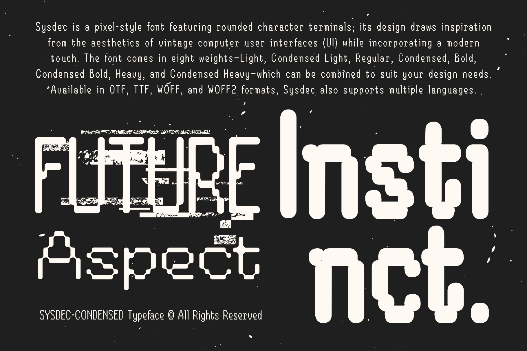 Sysdec pixel font with rounded terminals displaying retro computer vibes on dark background