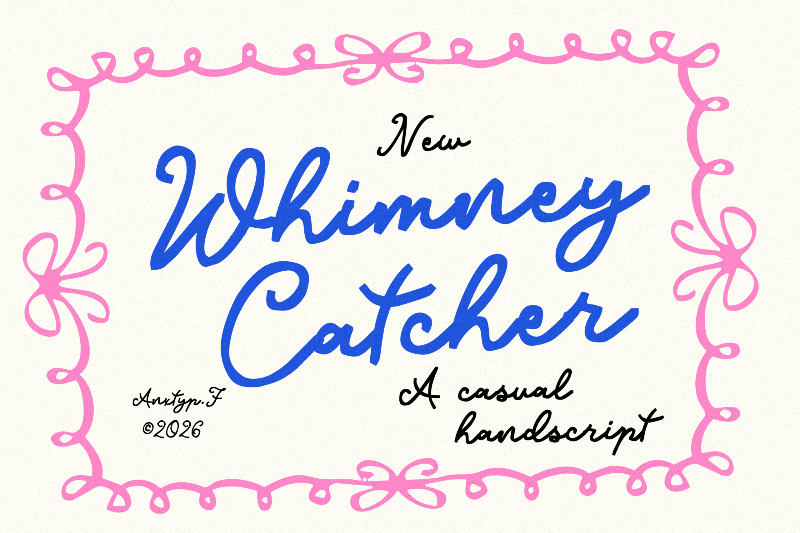 Whimney Catcher font by Anxietype Foundry