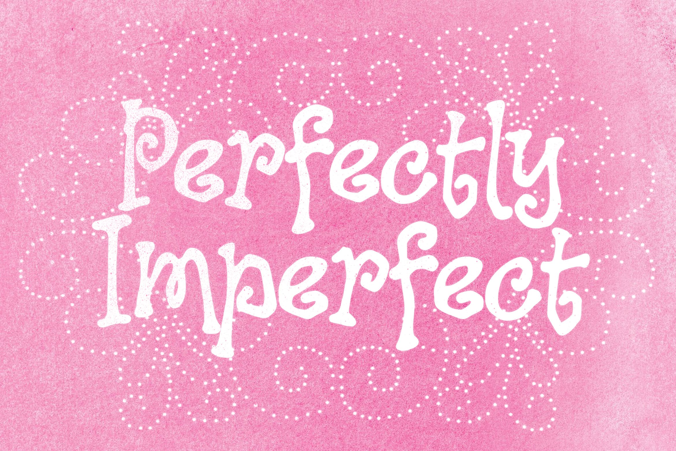 Bubbly white serif font spelling "Perfectly Imperfect" on hot pink textured background with dotted swirls