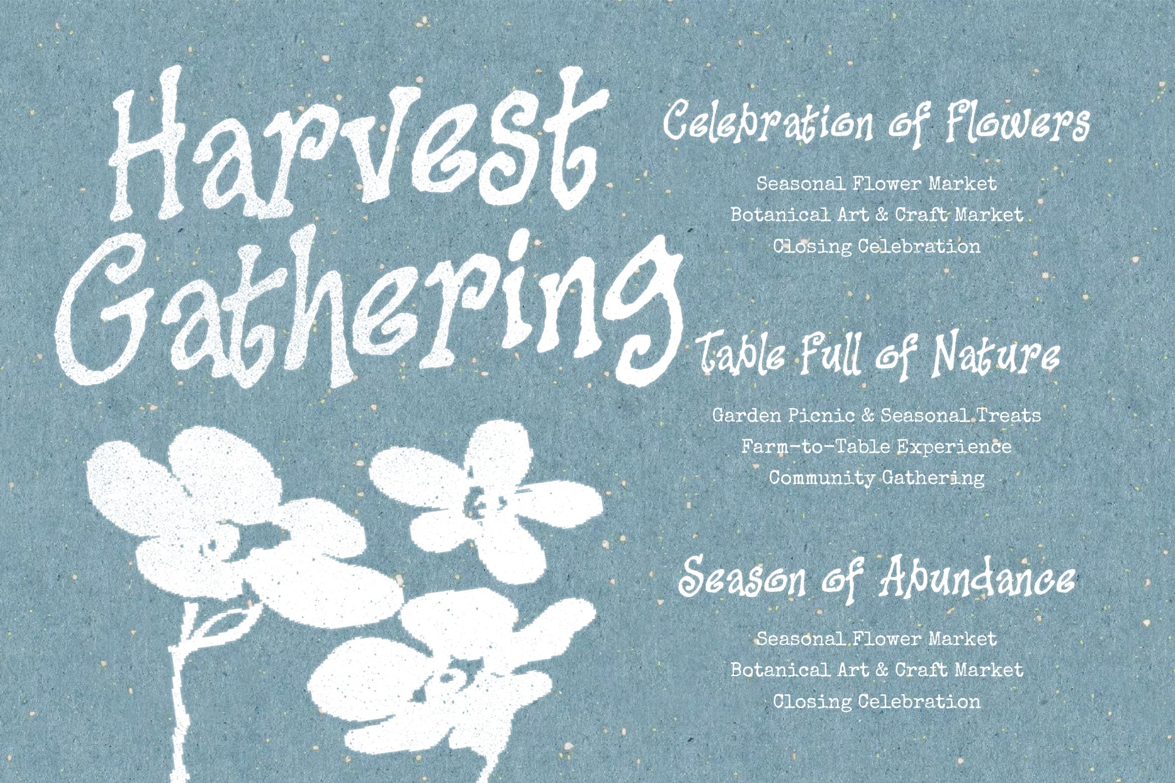 Harvest Gathering poster with rustic white flowers, cream text on dusty blue background