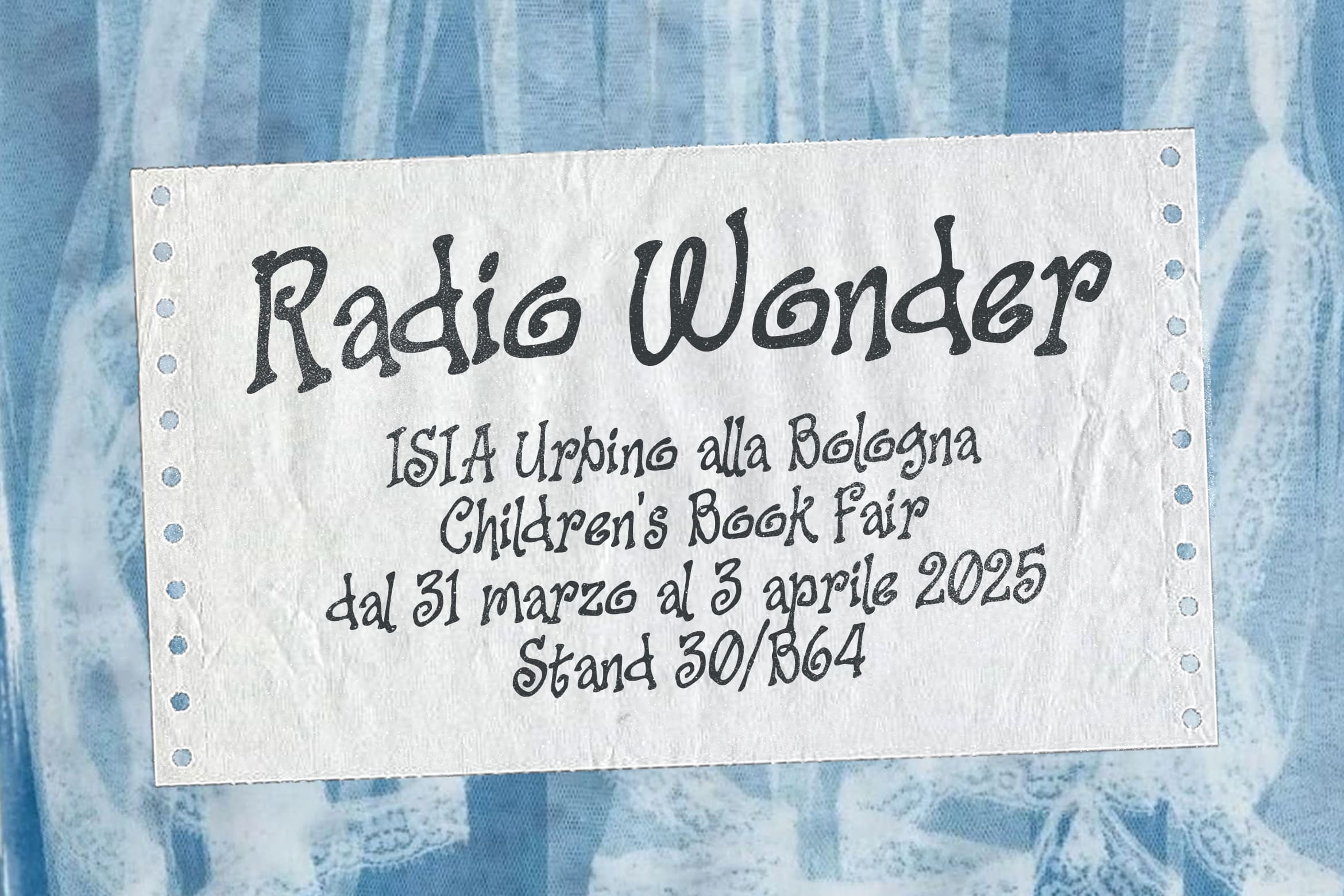 Vintage paper label for Radio Wonder children's book fair in Bologna, pinned to blue striped fabric